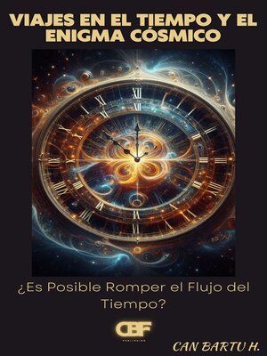 cover image of El viaje en el Tiempo y el Enigma Cósmico